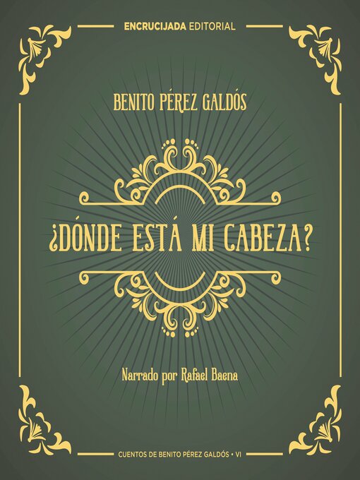 Title details for ¿Dónde está mi cabeza? by Benito Pérez Galdós - Available